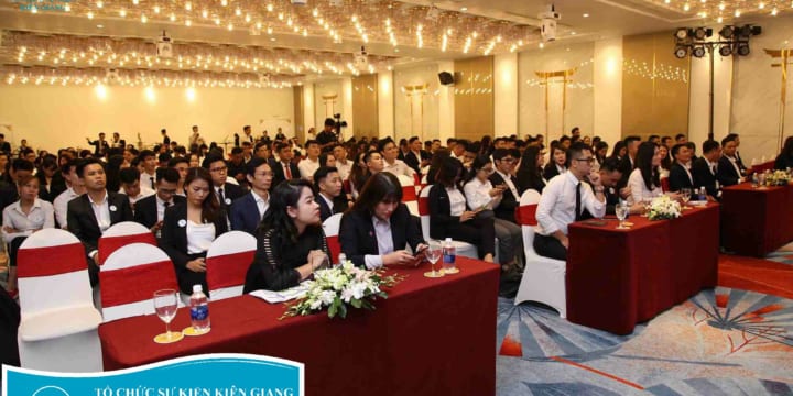 Tổ chức sự kiện hội nghị khách hàng chuyên nghiệp tại Kiên Giang